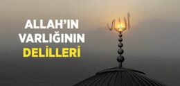 Allah’ın Varlığının Delilleri