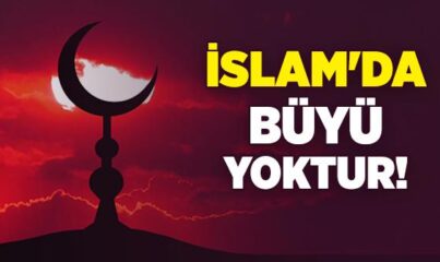 Büyü Yapmak ve Yaptırmak ile İlgili Ayet ve Hadisler