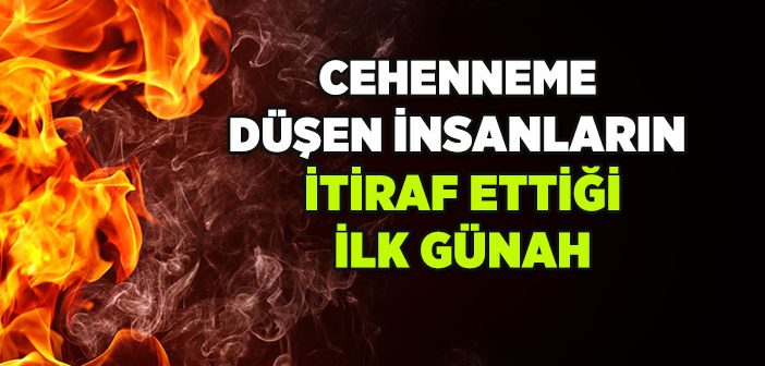 Cehenneme Düşen İnsanların İtiraf Ettiği İlk Günah