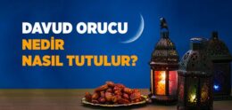 Davut Orucu Nedir, Nasıl Tutulur?