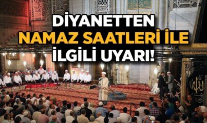 Diyanetten Namaz Vakitleri İçin Uyarı!