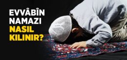 Evvâbîn Namazının Kılınışı