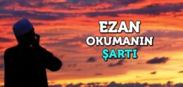 Ezan ve Kamet Nedir?