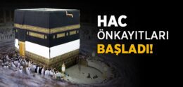 Hac Önkayıtları Başladı!