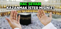 Hac Sevabı Kazandıran Amel