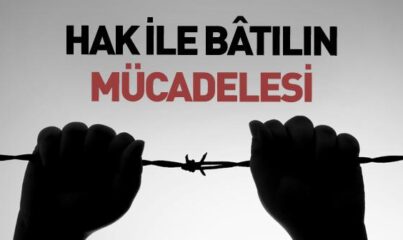 Hak ile Batılın Mücadelesi