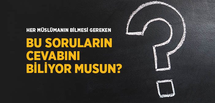 Her Müslümanın Bilmesi Gereken Dînî Bilgiler