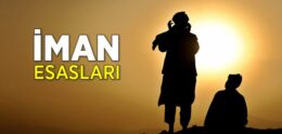 İman Nedir? İmanın Tanımı ve Kapsamı