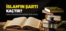 İslam’ın Şartı Kaçtır?