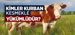 Kimler Kurban Kesmekle Yükümlüdür?