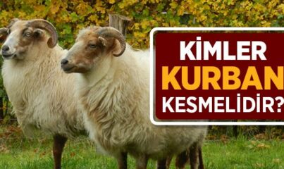 Kimler Kurban Kesmelidir?