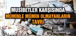 Musibetler Karşısında Müminin Tavrı