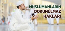 Müslümanların Dokunulmaz Hakları