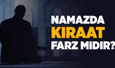 Namazda Kıraat Farz mı?