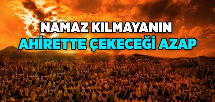 Namazın, Namaz Kılmanın ve Namaza Devam Etmenin Önemi Nedir?