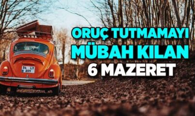 Oruç Tutmamayı Mübah Kılan Mazeretler