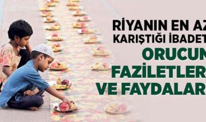 Oruç Tutmanın Faziletleri ve Faydaları