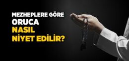 Oruca Nasıl Niyet Edilir?