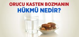 Orucu Bilerek Bozmanın Hükmü