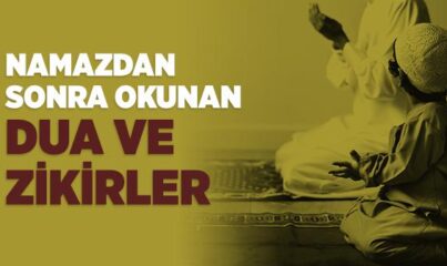 Peygamberimizin Namazdan Sonra Yaptığı Dua ve Zikirler