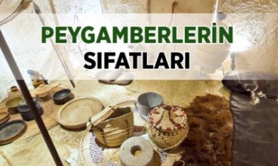 Peygamberlerin Sıfatları Nelerdir?