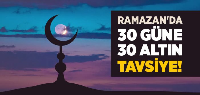 Ramazan’da Neler Yapılır?