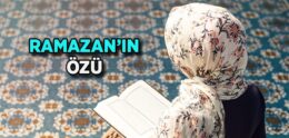 Ramazan’ın Özü Bunda Saklı!