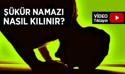 Şükür Namazı Nasıl Kılınır?