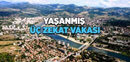 Yaşanmış Üç Zekat Olayı