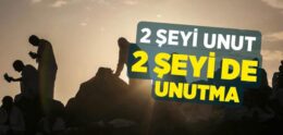 2 Şeyi Unut, 2 Şeyi de Unutma