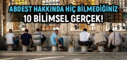 Abdest Hakkında Hiç Bilmediğiniz 10 Bilimsel Gerçek!