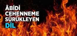 Abidi Cehenneme Sürükleyen Dil