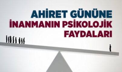 Ahirete İmanın Faydaları