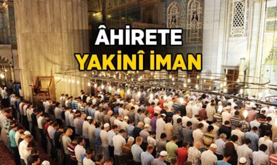 Ahirete Yakınî İman