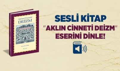 Aklın Cinneti Deizm (Sesli Kitap)