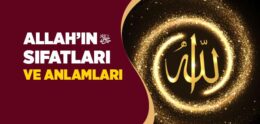 Allah’ın Sıfatları ve Anlamları