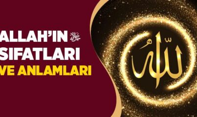 Allah’ın Sıfatları ve Anlamları