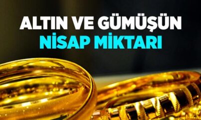 Altın ve Gümüşün Nisap Miktarı Ne Kadardır?