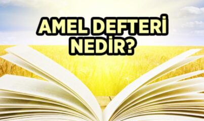 Amel Defteri Nedir?