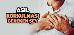 Asıl Korkulması Gereken Husus