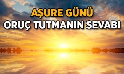 Aşure Günü Oruç Tutmanın Sevabı