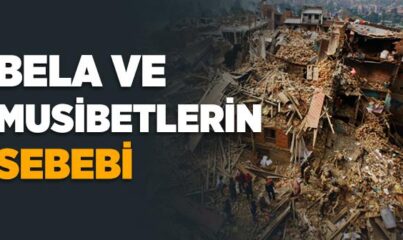 Bela ve Musibetleri Çeken Şey