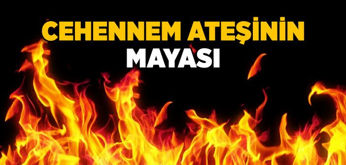 Cehennem Ateşinin Mayası