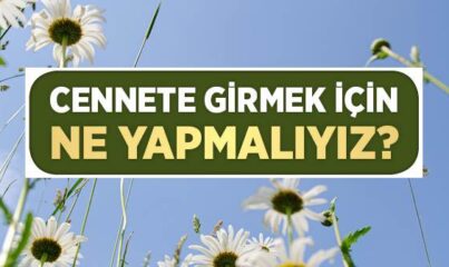 Cennete Nasıl Gireriz?