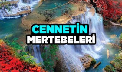 Cennetin Mertebeleri Nelerdir?