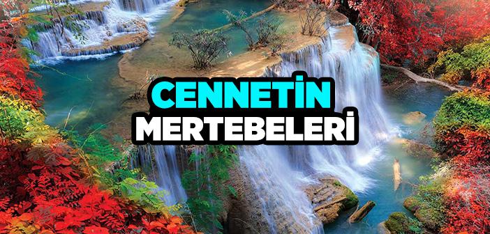 Cennetin Mertebeleri Nelerdir?