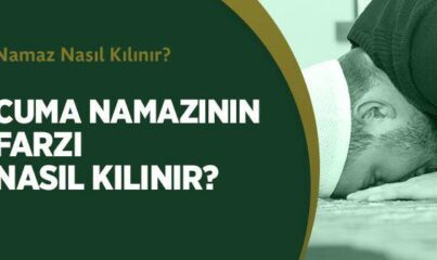 Cuma Namazının Farzı Nasıl Kılınır?