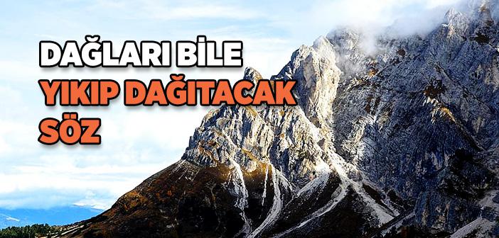 Dağlar Konuşulanları Duyarlar mı?