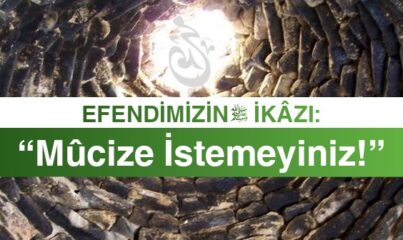 Deve Mûcizesine İhânet Ettiler