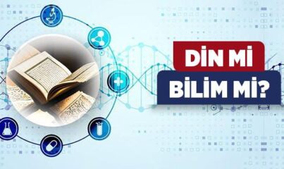 Din mi Bilim mi?